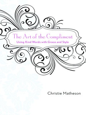 cover image of The Art Of The Compliment